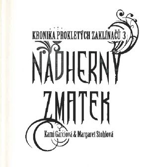 [Kronika prokletých zaklínačů 03] • Nadherný zmatek